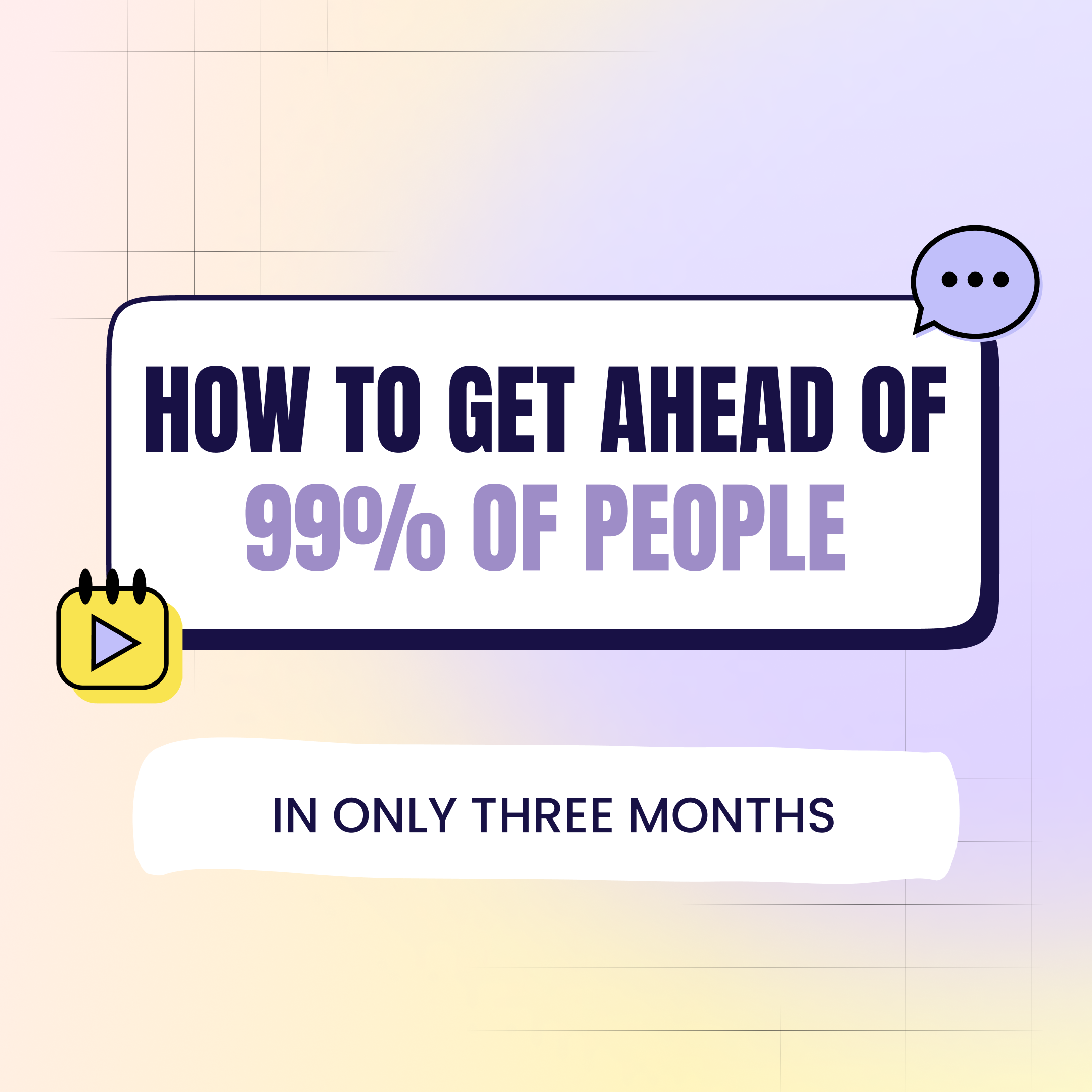 How To Get Ahead Of 99 Of People In 3 Months Nicheology